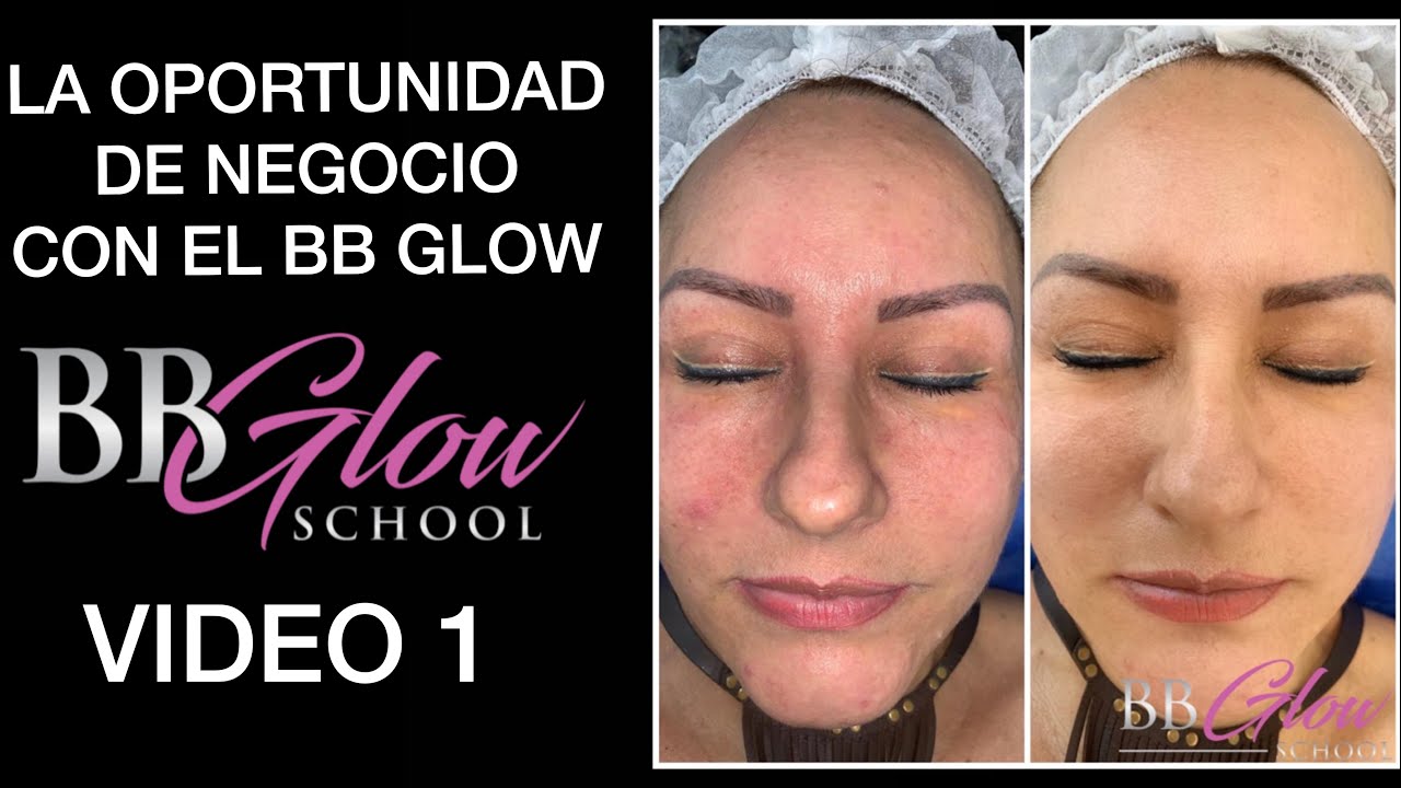 BB Glow School | Mini Curso | Video #1 - La Oportunidad De Negocio Con ...