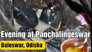 Evening at Panchalingeswar, Baleswar, Odisha || ପଞ୍ଚଲିଙ୍ଗେଶ୍ୱର, ବାଲେଶ୍ବର|| पंचलिंगेश्बर ||#takeatrip