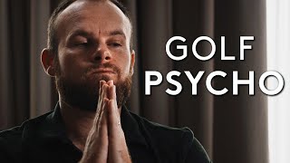 Golf Psycho