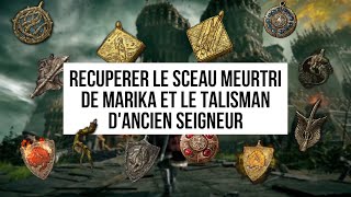 ELDEN RING : RÉCUPÉRER LE SCEAU MEURTRI DE MARIKA ET LE TALISMAN D'ANCIEN SEIGNEUR l GAMEPLAY FR