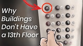This Is Why Buildings Don't Have a 13th Floor