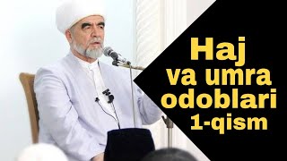 Haj va umra odoblari. 1-qism . Shayx Muhammad Sodiq Muhammad Yusuf