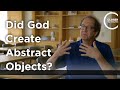 Walter Sinnott-Armstrong - Did God Create Abstract Objects?