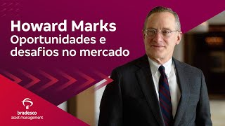 Howard Marks na Bradesco Asset