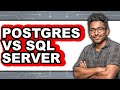 Postgres vs SQL Server - Which Is Better?