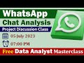 WhatsApp Chat Analysis | FREE Data Analyst Master Class | End to End Project Discussion | IHHPET