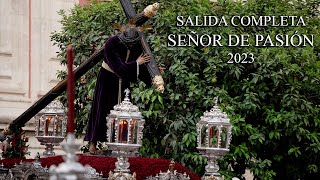 4K || SALIDA SEÑOR DE PASIÓN || 2023