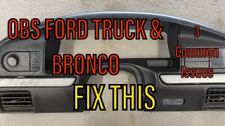 How To Repair Dash Bezel | Ford Bronco OBS F150 F250 F350 |  3 Common Issues