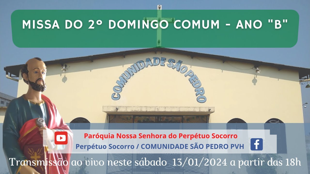 MISSA DO 2º DOMINGO DO TEMPO COMUM - ANO "B" 2024 - YouTube