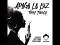 tony touch apaga la luz pablo fierro raw mix