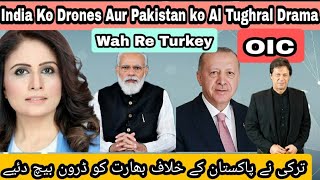 Turkey 100 Drones Agreement with India consequences for pakistan. #OIC #aaliyashah #indiapakistan