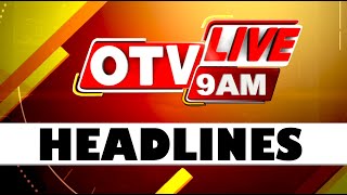 9 AM Headlines |  19th February 2025 | Odisha TV | OTV