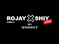 ROJAY X SHIY - LIVE [EP.11] W/ SAMOHT