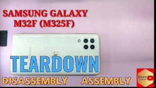 Samsung galaxy M32 M325F Disassembly \u0026 Assembly or teardown | shan gsm np