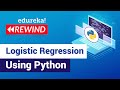 Logistic Regression Tutorial For Beginners | Python Training | Edureka | Data Science Rewind - 2