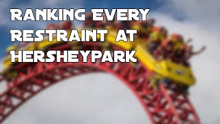 Ranking Every Type of Restraint at Hersheypark!