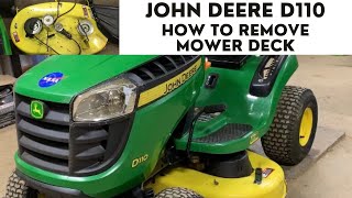 How to Remove Mower Deck John Deere D110, E110 Tractor