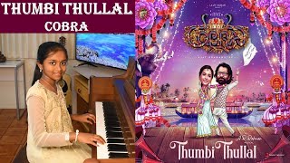 Thumbi Thullal | Cobra | Piano by Shruthi-Hawaii