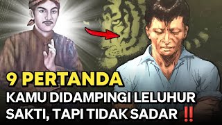 PENDAMPING LELUHUR SAKTI ‼️ INILAH 9 PERTANDA ORANG DIDAMPINGI LELUHUR SAKTI TAPI TIDAK SADAR