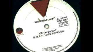 Keith Sweat feat. Jacci McGhee - Make It Last Forever Extended in HQ [LP Version]