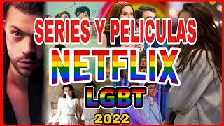 Las 10 MEJORES SERIES y PELICULAS LGBT+ de NETFLIX que DEBES VER (en 2022)💜 🌈 Cine LGBTIQ+