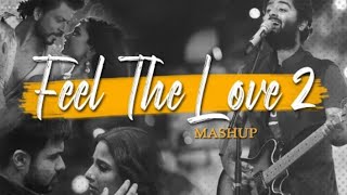 Feel The Love Mashup 2 | Jay Guldekar | Arijit Singh | Hamari Adhuri Kahaani [ Bollywood LoFi ]