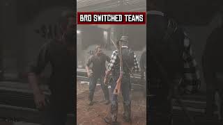 Bro SWITCHED TEAMS😭🤠 #rdr2 #reddeadredmption2 #gamingclips