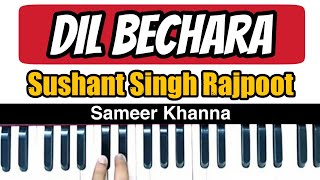 Dil Bechara Title Track Harmonium - Piano Lesson || Sushant Singh Rajput Ji || Sameer Khanna