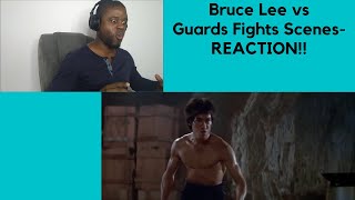 Bruce Lee vs Guards Fights Scenes-REACTION!!!!
