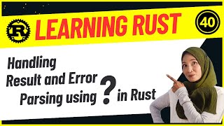 Developers : 40-Handling Result and Error Parsing in Rust using the ? Operator