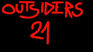 OUTSIDERS - 21 (Dark Maze)