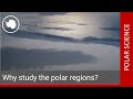 Why study the polar regions and what lies under the ice? - Prof. Rob Bingham