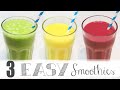 3 Easy Healthy Breakfast Smoothies