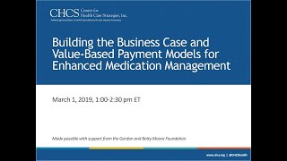 Building the Business Case and Value-Based Payment Models for Enhanced Medication Management