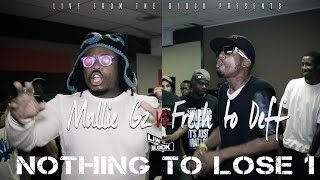 LFTB - Nothing to Lose 1 - Mallie G's vs Fre$h2Deff