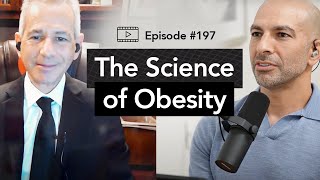 197 - The science of obesity & how to improve nutritional epidemiology | David Allison, Ph.D