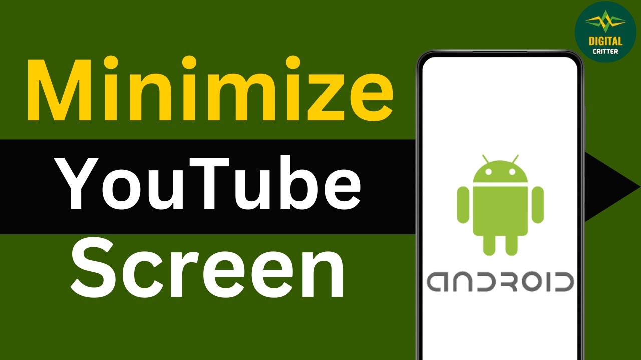 How To Minimize Youtube Screen On Android Youtube