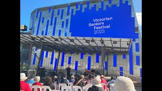 2023 Victoria Seniors Festival @ Fed Square, Melbourne 墨爾本維州長者節歌曲