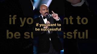 if you want to be successful by Steve Harvey || Steve Harvey quotes | Steve Harvey | motivation|life