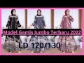 Model Gamis Jumbo Terbaru 2022.