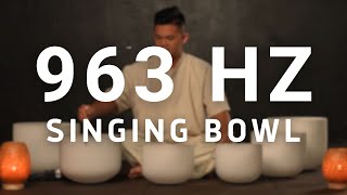 963 Hz Singing Bowl ~ Experience Divine Healing and Open Your Heart to Universal Love Energy