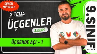 Üçgenler 3 | Üçgende Açı 1 | 3.DERS 9.Sınıf Matematik | Yeni Müfredat 2025