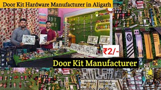 Door Kit Rs 3 सीधा फैक्ट्री | Door Kit wholesale market Hardware Items Wholesale Market Manufacturer