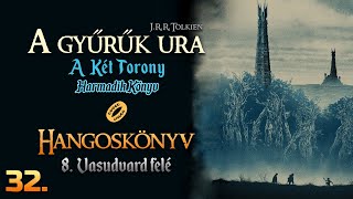 Hangoskönyv | A Gyűrűk Ura: A Két Torony - I/8. fejezet