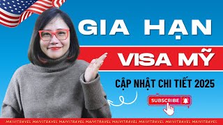 Gia Hạn Visa Mỹ Hướng Dẫn Từng Bước Chi Tiết Cập Nhật Mới Nhất - Mai Vi Travel