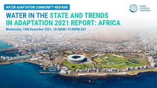 Webinar: Water in the State and Trends in Adaptation Report 2021: Africa
