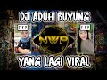 DJ BETAPA KEJAM DIRIMU TINGGALKAN AKU SENDIRI - ADUH BUYUNG REMIX TIK TOK FULL BASS