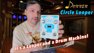 Donner Looper Pedal Drum Machine - The Circle Looper