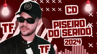 CD PISEIRO DO SERIDÓ / THELLYS FARRA 2024 ( MAIO ) O PISEIRO DOS PAREDÕES 🔥