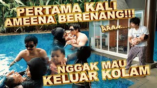 PERTAMA KALI AMEENA BERENANG.. NGGAK MAU KELUAR KOLAM RENANG!!!